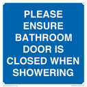 please-ensure-bathroom-door-is-closed-when-showering~